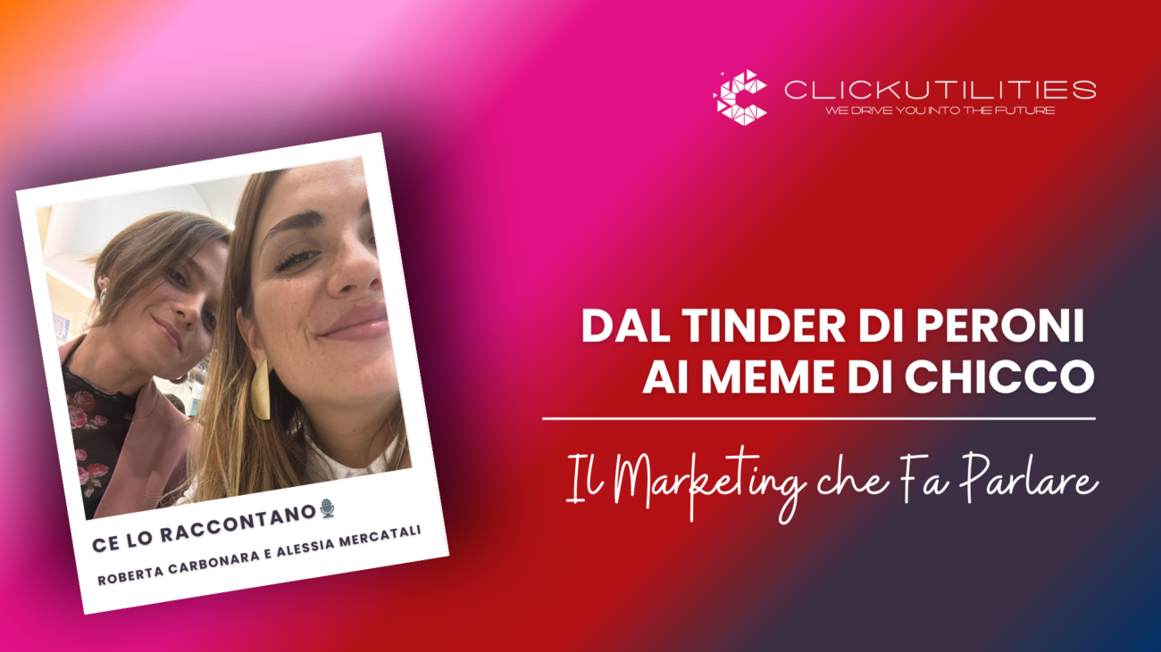 Il Marketing che fa parlare: scopri i brand che hanno fatto la differenza